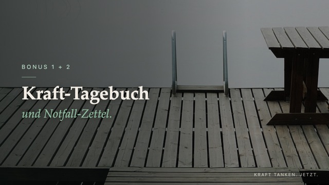 Bonus: Kraft-Tagebuch und Notfall-Zettel